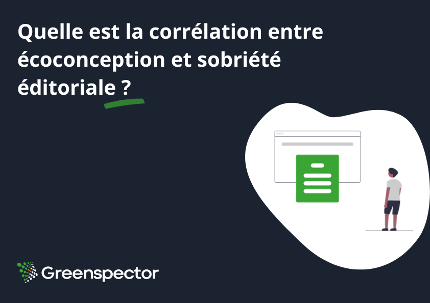 Quelle est la corrélation entre écoconception et sobriété éditoriale ?
